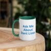 Ask Me About Start Lines Mug with Color Inside - Image 12